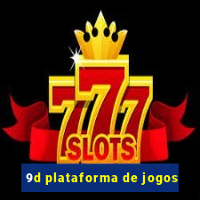 9d plataforma de jogos