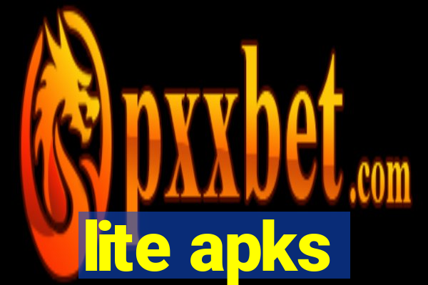lite apks