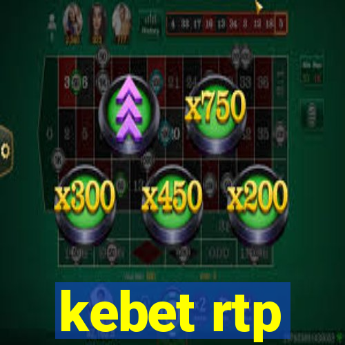 kebet rtp