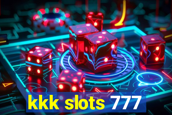 kkk slots 777