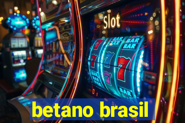 betano brasil