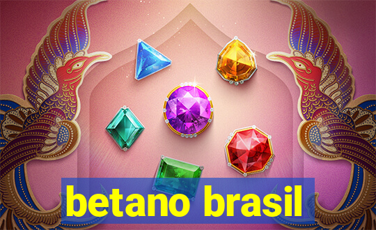 betano brasil