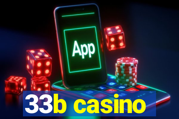 33b casino