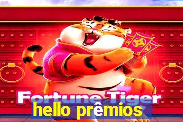 hello prêmios