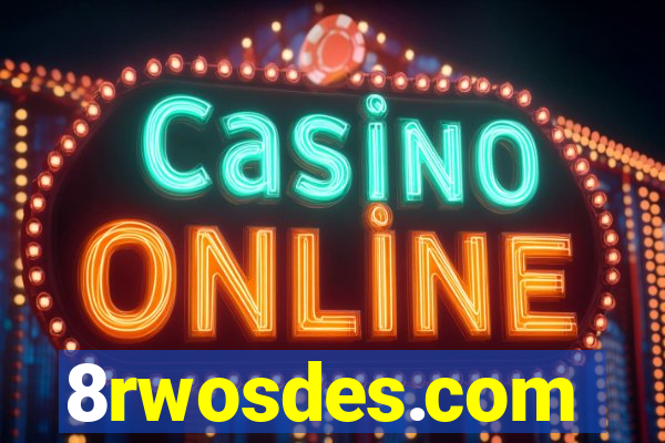 8rwosdes.com
