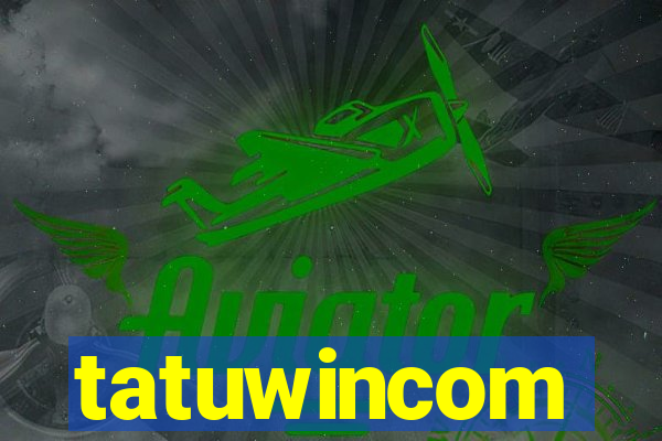tatuwincom