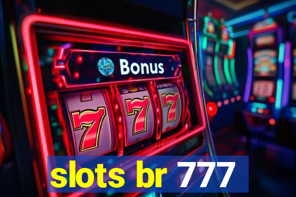 slots br 777