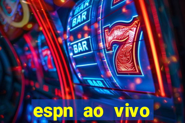 espn ao vivo online gratis