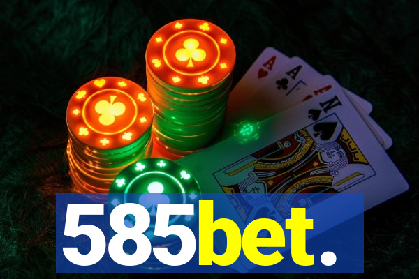 585bet.