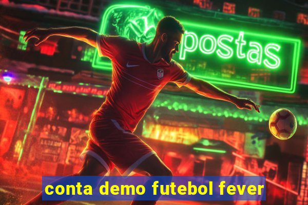 conta demo futebol fever