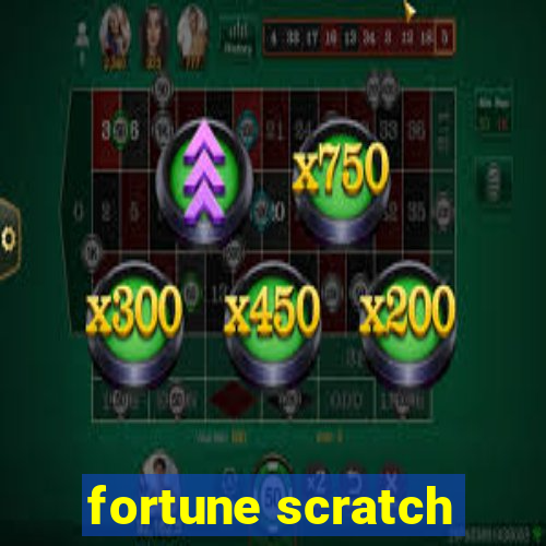 fortune scratch