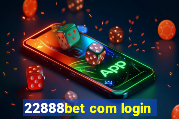 22888bet com login
