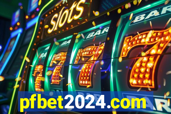 pfbet2024.com