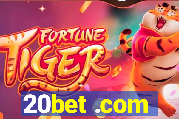 20bet .com