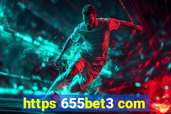 https 655bet3 com