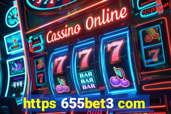 https 655bet3 com