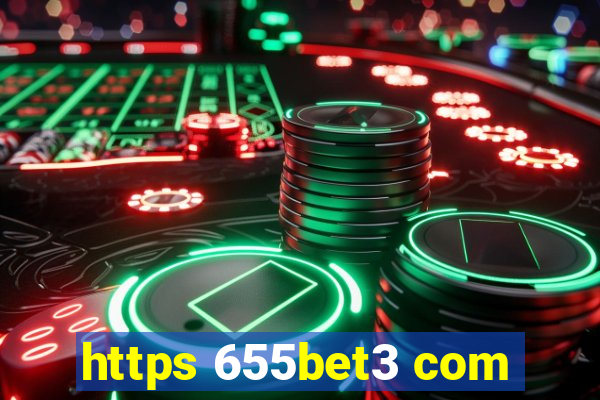 https 655bet3 com