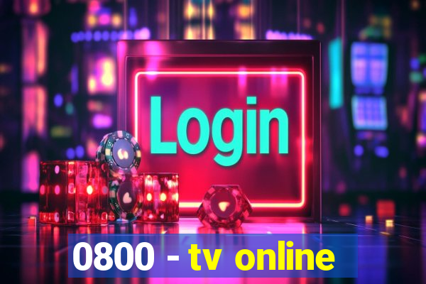 0800 - tv online