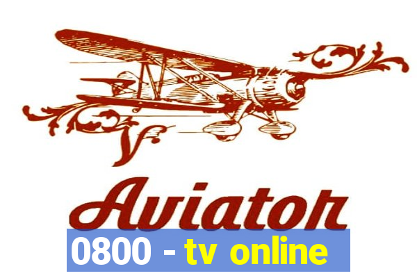 0800 - tv online
