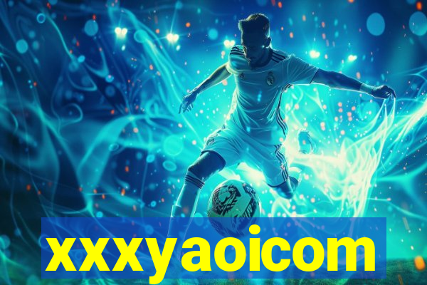 xxxyaoicom
