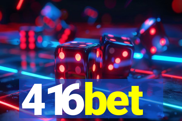 416bet