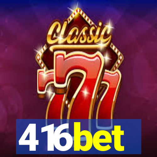 416bet