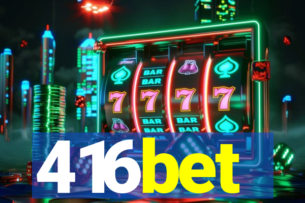 416bet