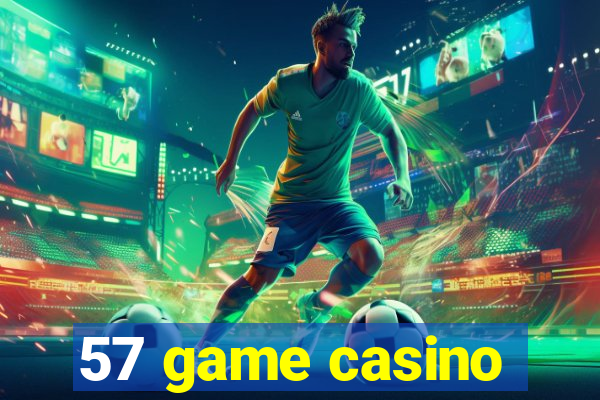 57 game casino