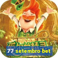 77 setembro bet