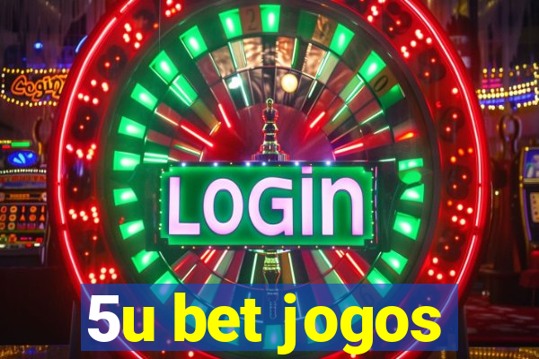 5u bet jogos