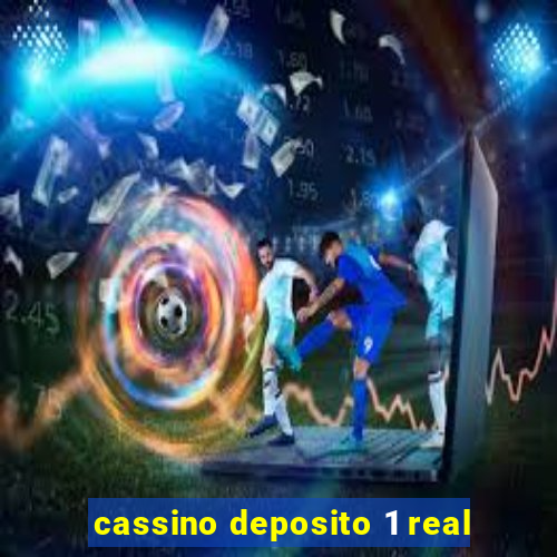 cassino deposito 1 real