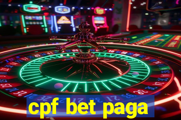cpf bet paga