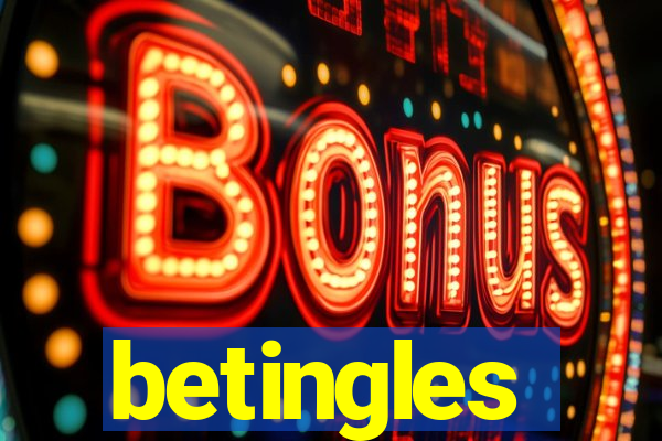 betingles