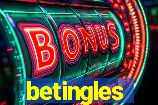 betingles