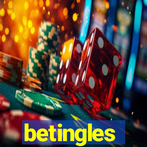betingles