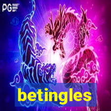 betingles