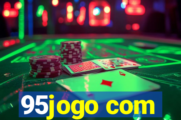 95jogo com