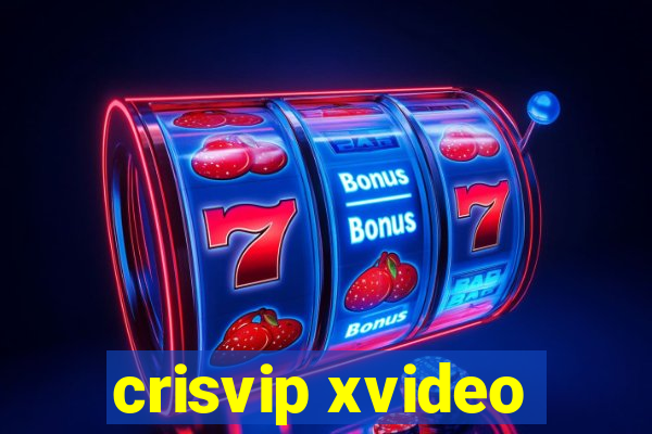 crisvip xvideo