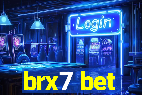 brx7 bet