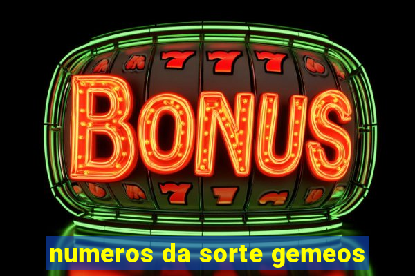 numeros da sorte gemeos