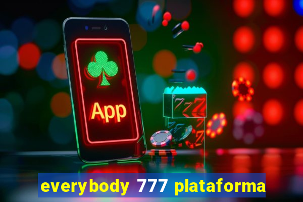 everybody 777 plataforma