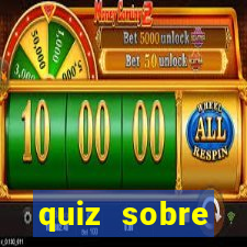 quiz sobre conhecimentos gerais