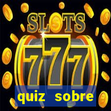 quiz sobre conhecimentos gerais