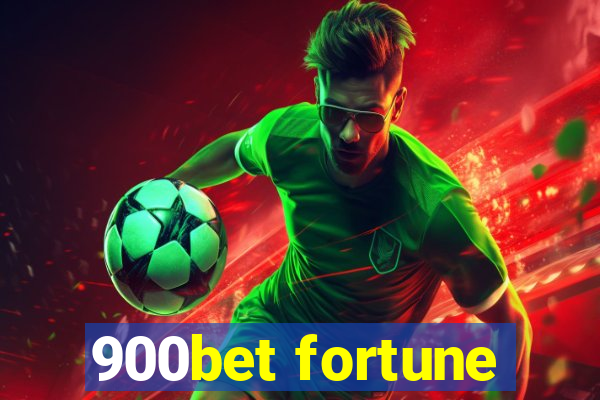 900bet fortune