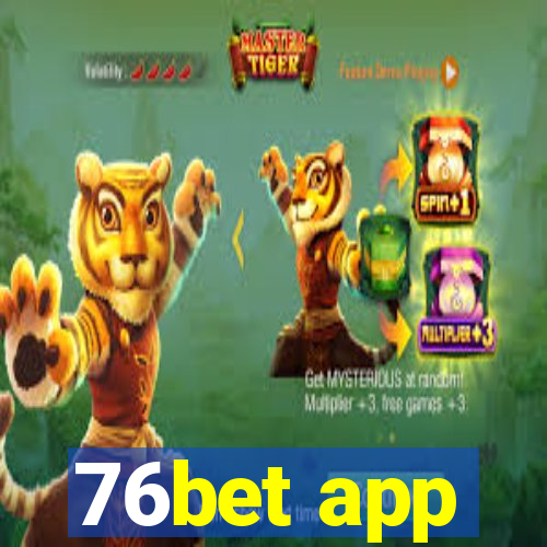 76bet app
