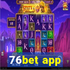 76bet app