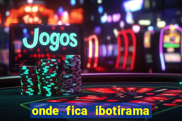 onde fica ibotirama na bahia