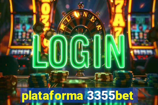 plataforma 3355bet