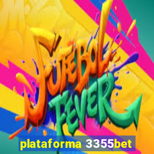 plataforma 3355bet