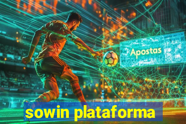 sowin plataforma